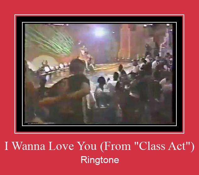 I Wanna Love You (From 'Class Act') Ringtone allalaadimine tasuta
