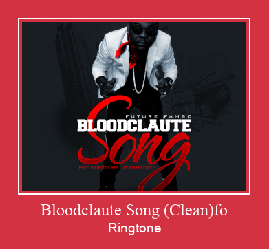 Bloodclaute Song (Clean)fo Suoneria Download gratuito.