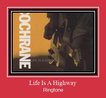 Life Is A Highway ರಿಂಗ್ಟೋನ್ ಡೌನ್ಲೋಡ್ ಉಚಿತ