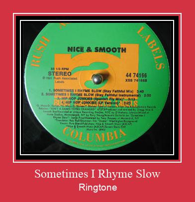 Sometimes I Rhyme Slow Ringtone allalaadimine tasuta