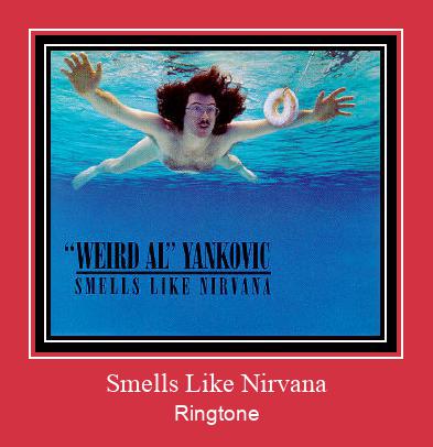 Smells Like Nirvana Ringtone Download Free