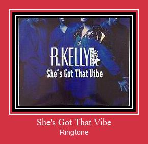 She's Got That Vibe Ringtone Download Free