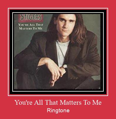 You're All That Matters To Me Ringtone Muat turun percuma.