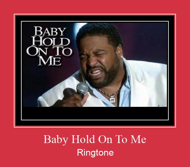 Baby Hold On To Me ರಿಂಗ್ಟೋನ್ ಡೌನ್ಲೋಡ್ ಉಚಿತ