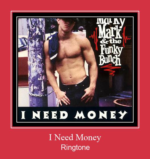 I Need Money ดาวน์โหลดริงโทนฟรี