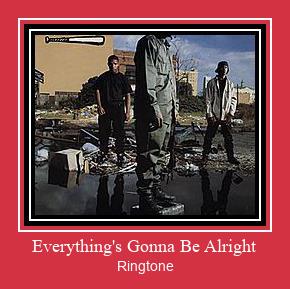 Everything's Gonna Be Alright Zvana signāls lejupielādēt bezmaksas