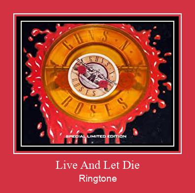 Live And Let Die Ringtone allalaadimine tasuta