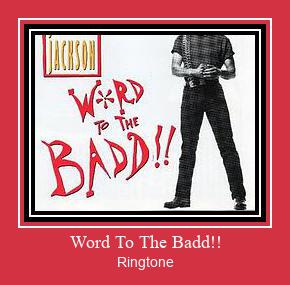 Word To The Badd!! Ringtone atsisiųsti nemokamai