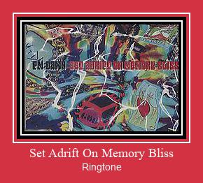 Set Adrift On Memory Bliss ரிங்டோன் பதிவிறக்க இலவச