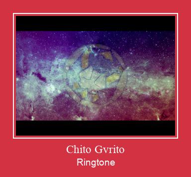 Chito Gvrito Nhạc chuông tải miễn phí