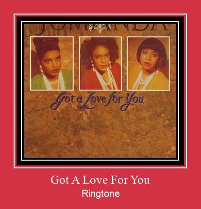 Got A Love For You ดาวน์โหลดริงโทนฟรี