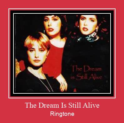 The Dream Is Still Alive Téléchargement de sonnerie GRATUIT