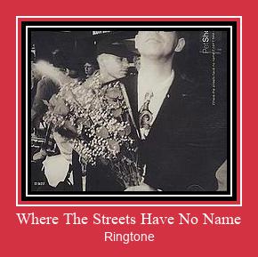 Where The Streets Have No Name ดาวน์โหลดริงโทนฟรี