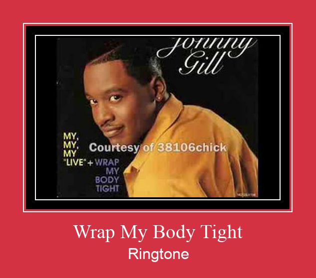 Wrap My Body Tight Vyzvánění ke stažení zdarma