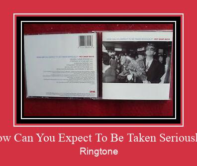 How Can You Expect To Be Taken Seriously? Ringtone allalaadimine tasuta
