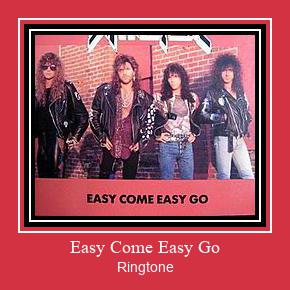 Easy Come Easy Go צלצול הורד חינם