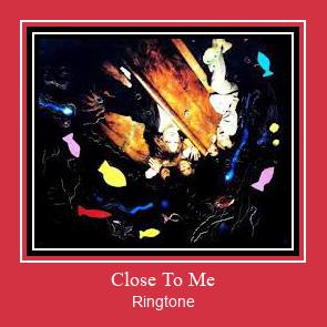 Close To Me 着信音を無料でダウンロード