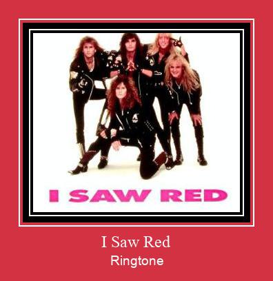 I Saw Red ดาวน์โหลดริงโทนฟรี