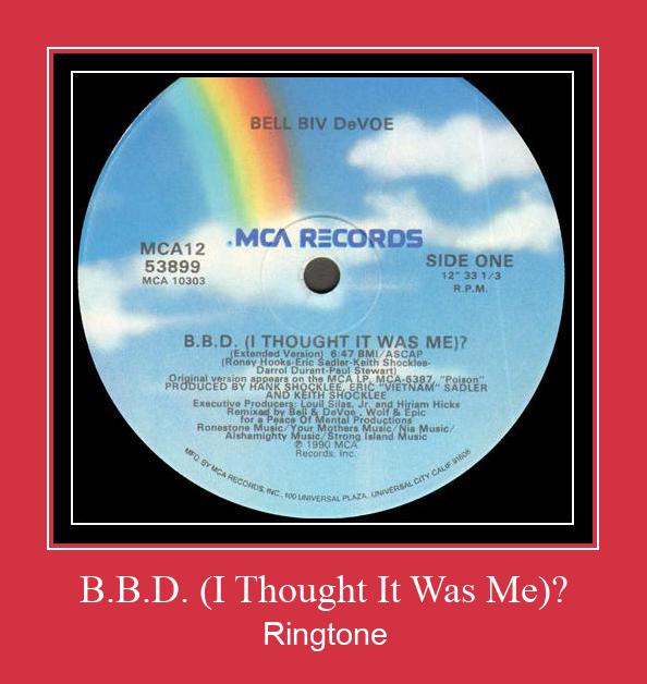 B.B.D. (I Thought It Was Me)? Ringetone Download GRATIS.