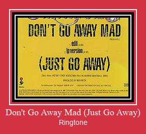 Don't Go Away Mad (Just Go Away) Zvonenie Download Free