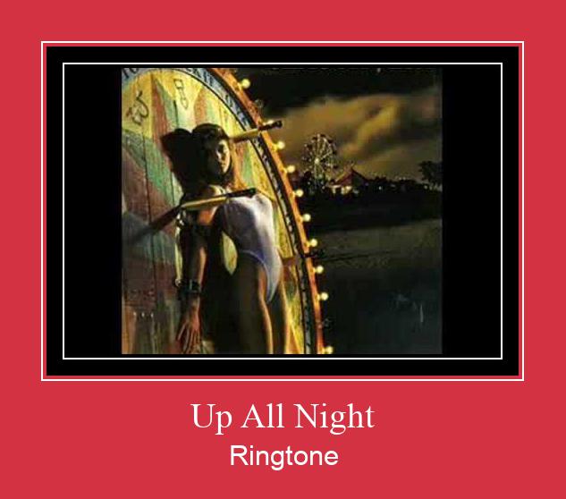 Up All Night Ringtone Download Proste.