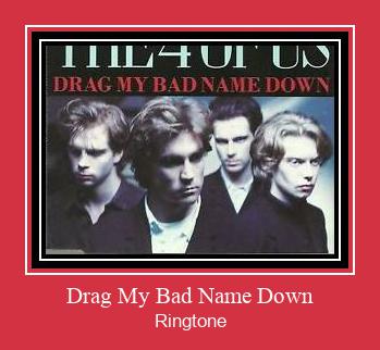 Drag My Bad Name Down 着信音を無料でダウンロード