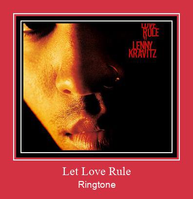 Let Love Rule ರಿಂಗ್ಟೋನ್ ಡೌನ್ಲೋಡ್ ಉಚಿತ