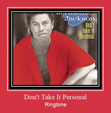Don't Take It Personal ரிங்டோன் பதிவிறக்க இலவச