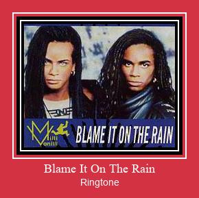 Blame It On The Rain Ringtone Download Proste.