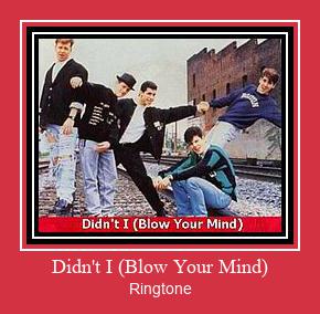 Didn't I (Blow Your Mind) Téléchargement de sonnerie GRATUIT