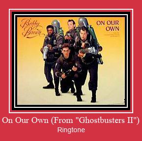On Our Own (From 'Ghostbusters II') Zvana signāls lejupielādēt bezmaksas