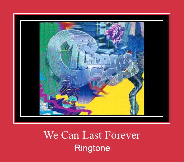 We Can Last Forever Vyzvánění ke stažení zdarma