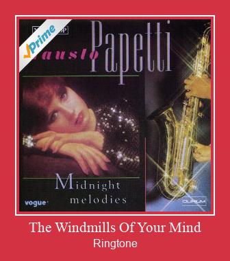 The Windmills Of Your Mind ரிங்டோன் பதிவிறக்க இலவச