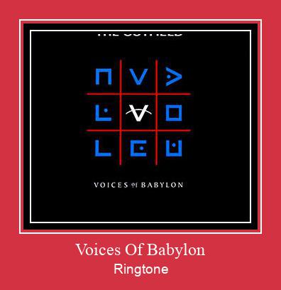 Voices Of Babylon Klingelton kostenlos downloaden.