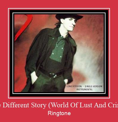 The Different Story (World Of Lust And Crime) Ringtone Download Free