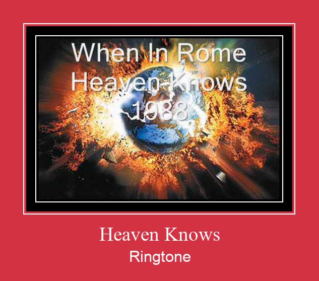 Heaven Knows Ringtone Download Free