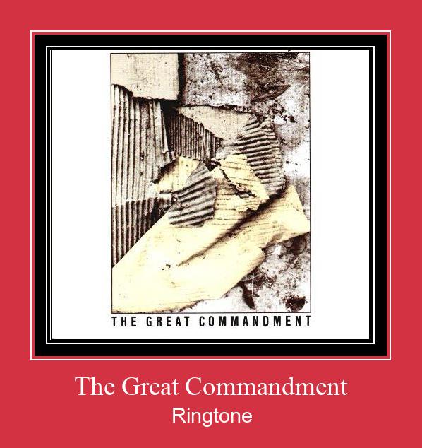 The Great Commandment Ringtone Download Proste.