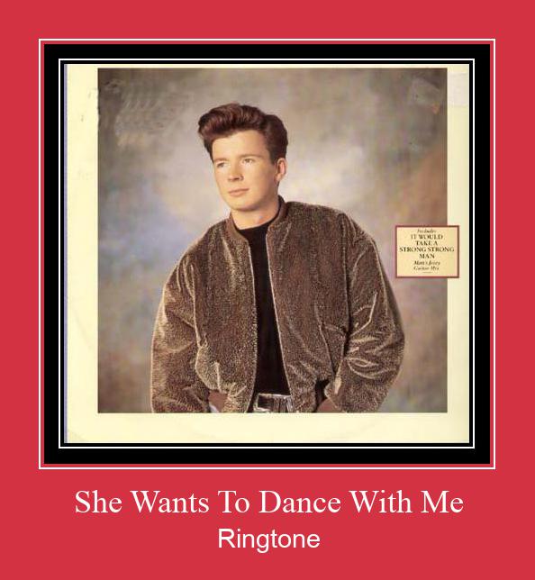 She Wants To Dance With Me Ringtone Download Free