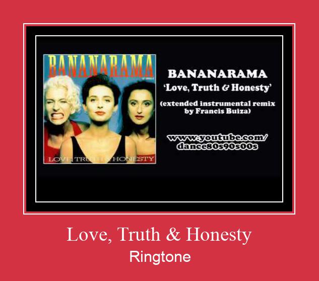 Love, Truth & Honesty Ringtone atsisiųsti nemokamai