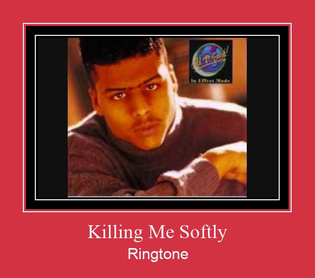 Killing Me Softly Ringtone Download Free