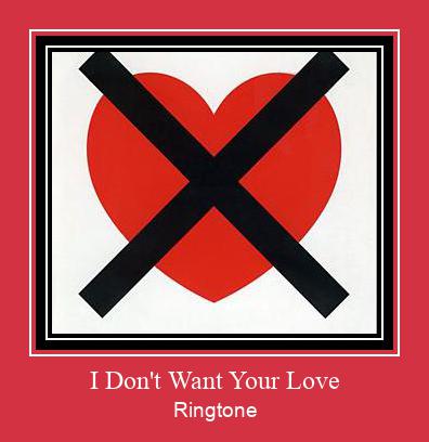 I Don't Want Your Love Suoneria Download gratuito.