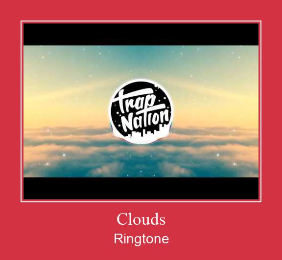 Clouds Ringtone Download Free