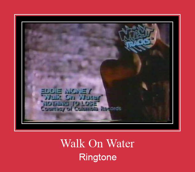Walk On Water Ringtone Download Free