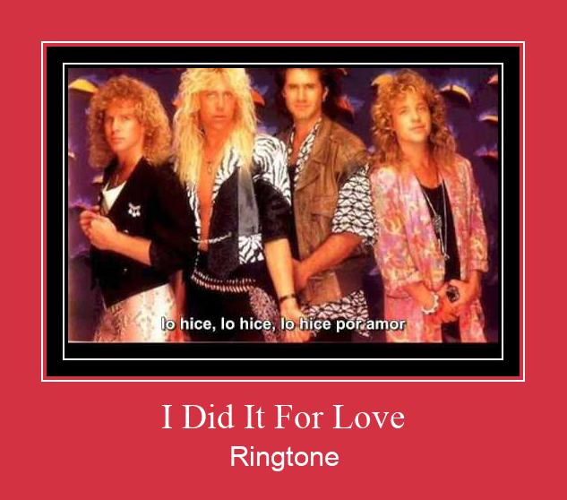 I Did It For Love Tono de llamada gratis