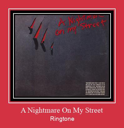 A Nightmare On My Street Ringtone Lataa ilmaiseksi