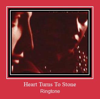 Heart Turns To Stone 着信音を無料でダウンロード
