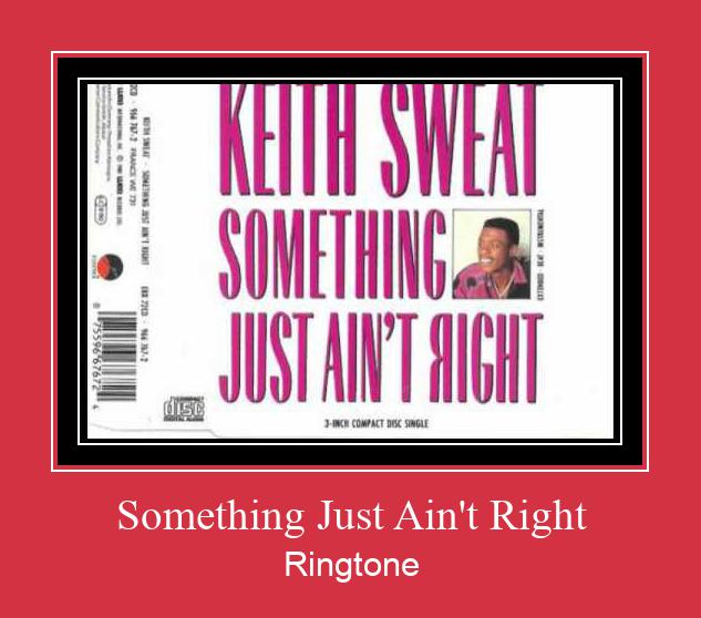 Something Just Ain't Right צלצול הורד חינם