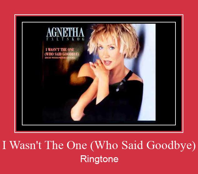 I Wasn't The One (Who Said Goodbye) Ringtone Download pulsuz