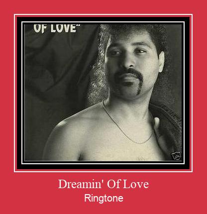 Dreamin' Of Love Ringtone Завантажити безкоштовно