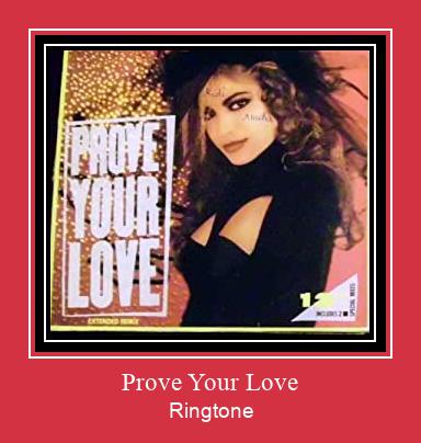 Prove Your Love Ringtone Download Free